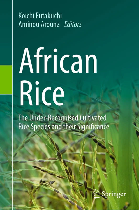 African Rice: The Under-Recognised Cultivated Rice Species and their Significance