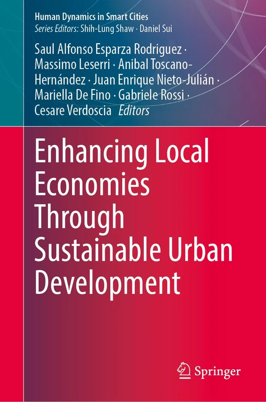 Enhancing Local Economies Through Sustainable Urban Development (Human Dynamics in Smart Cities)