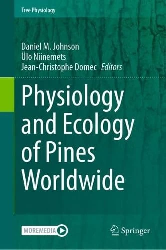 Physiology and Ecology of Pines Worldwide (Tree Physiology, 9)