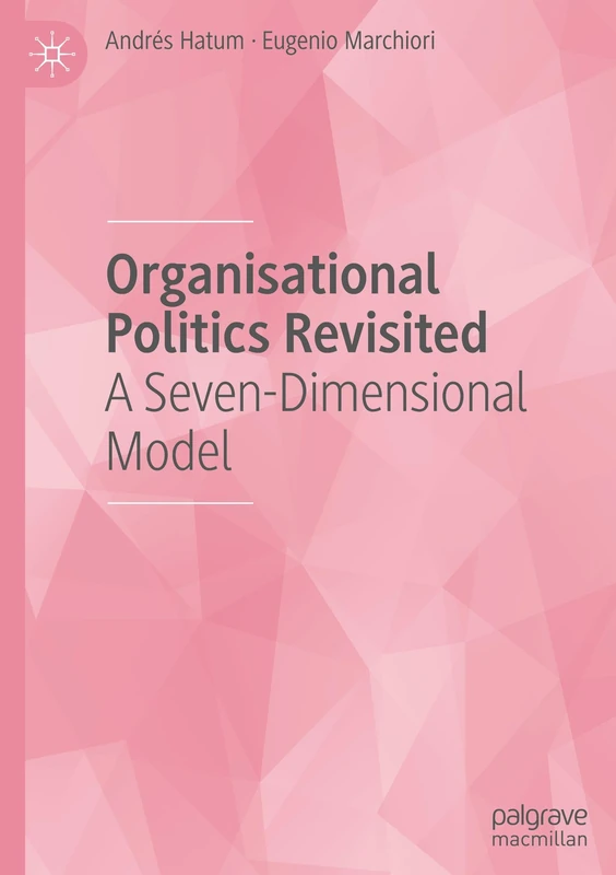 Organisational Politics Revisited: A Seven-Dimensional Model - Image 1