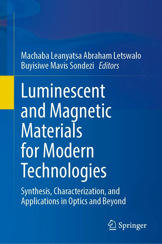Luminescent and Magnetic Materials for Modern Technologies: Synthesis, Characterization, and Applications in Optics and Beyond