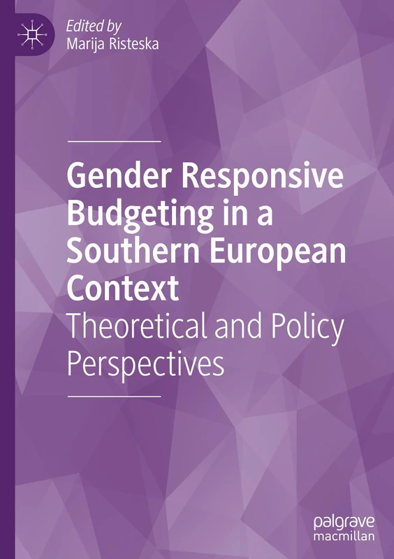 Gender Responsive Budgeting in a Southern European Context: Theoretical and Policy Perspectives
