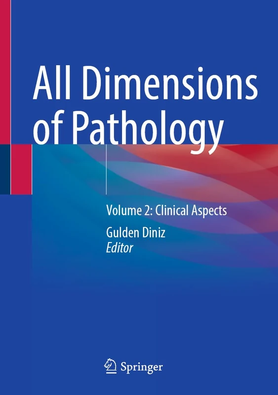 All Dimensions of Pathology: Volume 2: Clinical Aspects