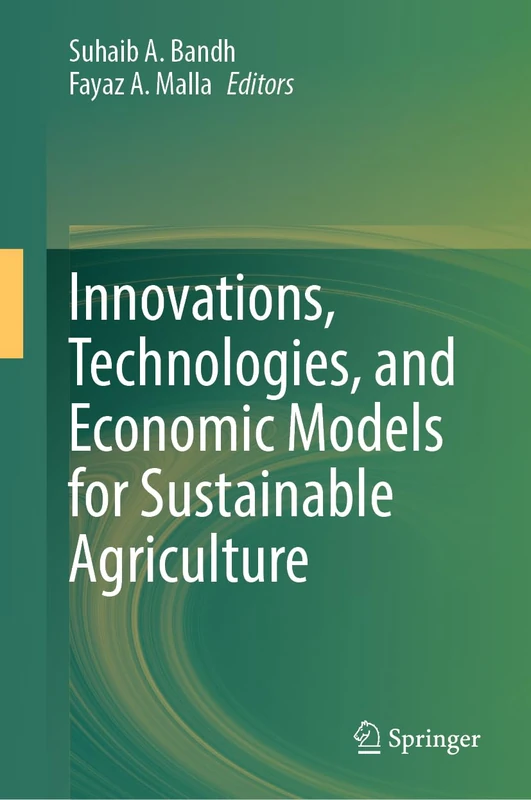 Innovations, Technologies, and Economic Models for Sustainable Agriculture: Volume II