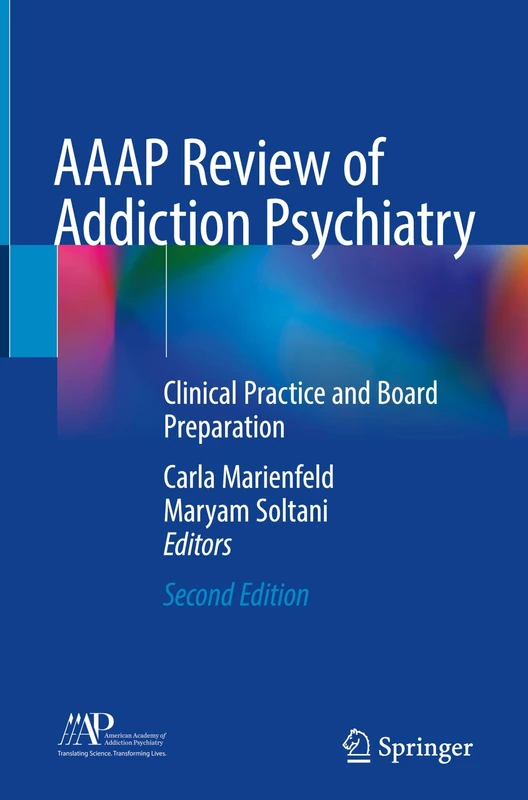 AAAP Review of Addiction Psychiatry: Clinical Practice and Board Preparation