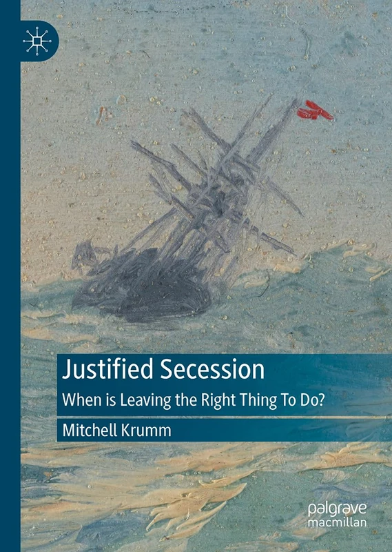 Justified Secession: When is Leaving the Right Thing To Do? - Image 1
