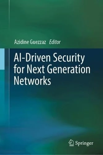 AI-Driven Security for Next Generation Networks