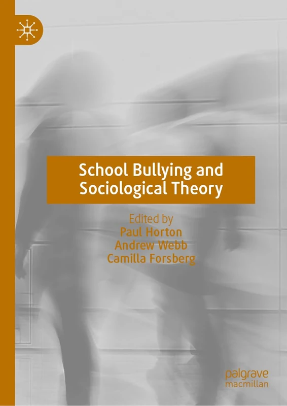 School Bullying and Sociological Theory