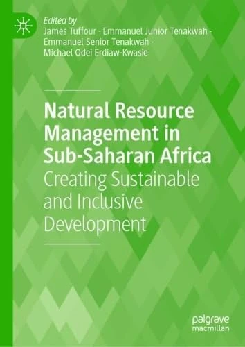 Natural Resource Management in Sub-Saharan Africa: Creating Sustainable and Inclusive Development