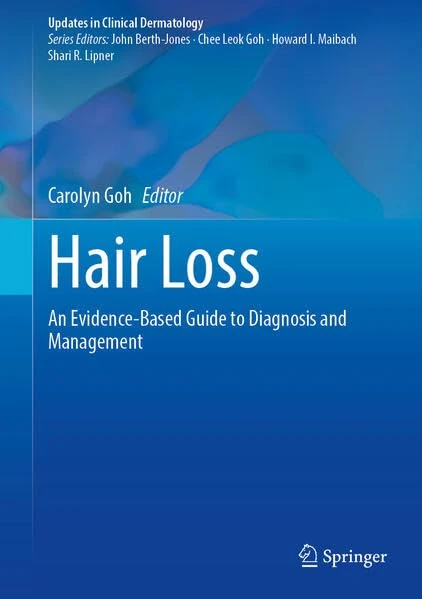 Hair Loss: An Evidence-Based Guide to Diagnosis and Management (Updates in Clinical Dermatology)