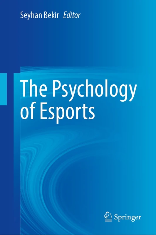 The Psychology of Esports