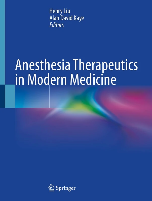 Anesthesia Therapeutics in Modern Medicine