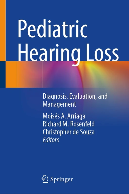 Pediatric Hearing Loss: Diagnosis, Evaluation, and Management