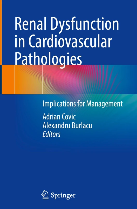 Renal Dysfunction in Cardiovascular Pathologies: Implications for Management