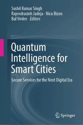 Quantum Intelligence for Smart Cities: Secure Services for the Next Digital Era