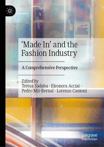 'Made In' and the Fashion Industry: A Comprehensive Perspective