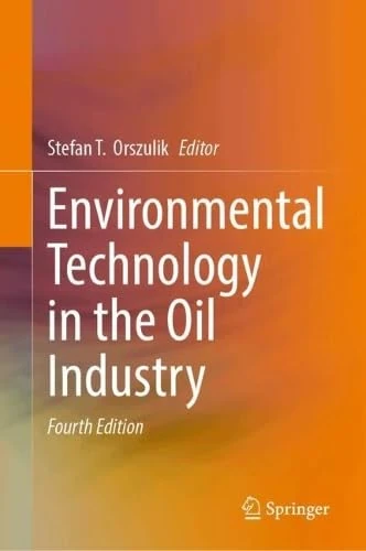 Environmental Technology in the Oil Industry