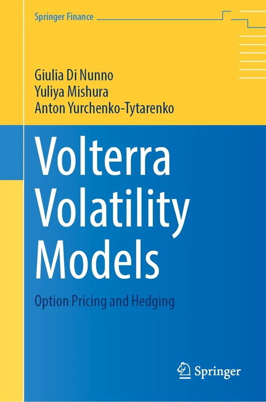 Volterra Volatility Models: Option Pricing and Hedging (Springer Finance)