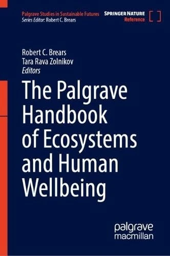 The Palgrave Handbook of Ecosystems and Human Wellbeing (Palgrave Studies in Sustainable Futures)