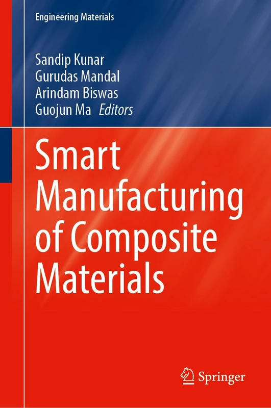 Smart Manufacturing of Composite Materials (Engineering Materials)