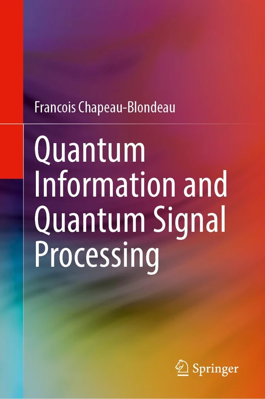 Quantum Information and Quantum Signal Processing