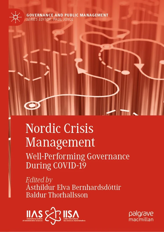 Nordic Crisis Management: Well-Performing Governance During COVID-19 (Governance and Public Management)