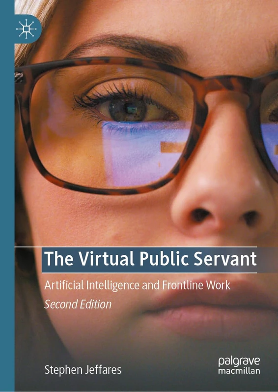 The Virtual Public Servant: Artificial Intelligence and Frontline Work