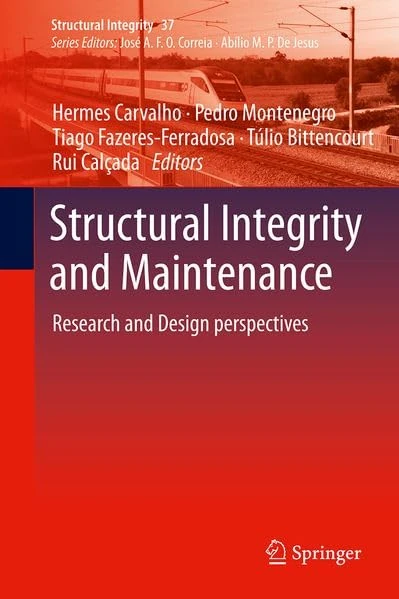 Structural Integrity and Maintenance: Research and Design perspectives