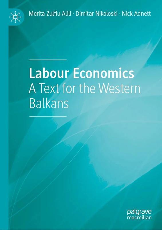 Labour Economics: A Text for the Western Balkans