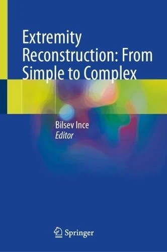 Extremity Reconstruction: From Simple to Complex - Image 1