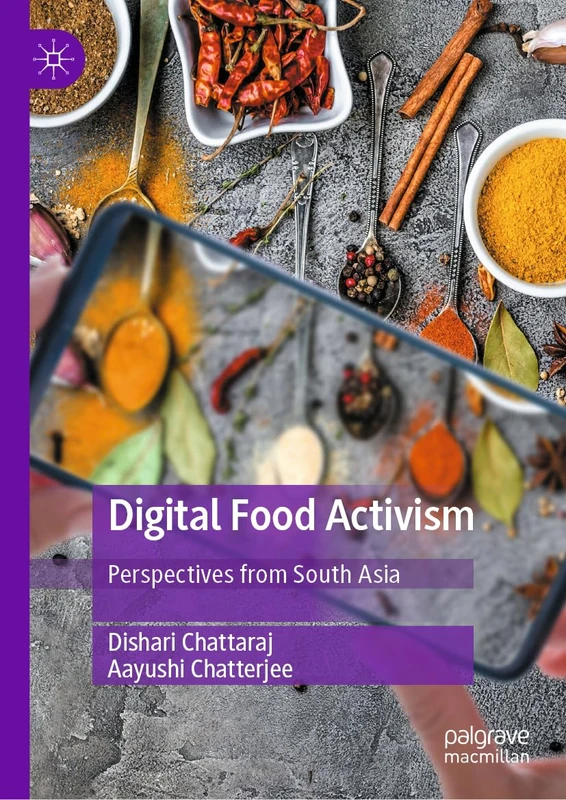 Digital Food Activism: Perspectives from South Asia