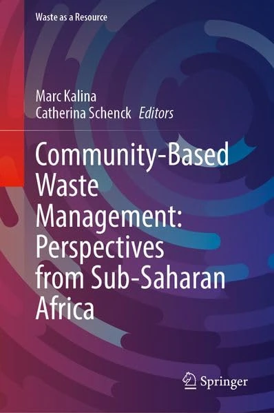 Community-Based Waste Management: Perspectives from Sub-Saharan Africa (Waste as a Resource)