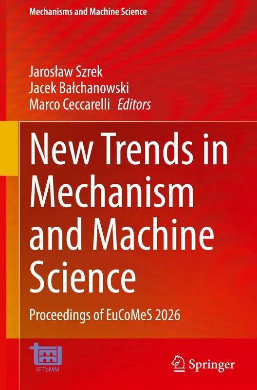 New Trends in Mechanism and Machine Science: Proceedings of EuCoMeS 2026: 215