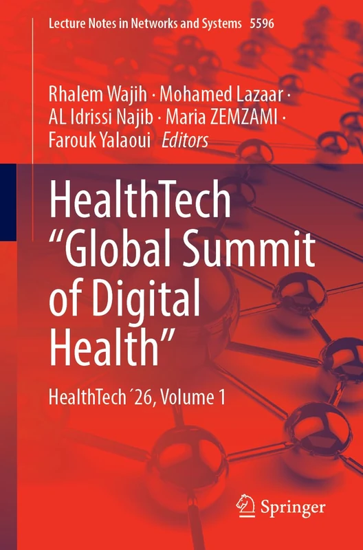 HealthTech “Global Summit of Digital Health”: HealthTech´26, Volume 1 (Lecture Notes in Networks and Systems, 2088)