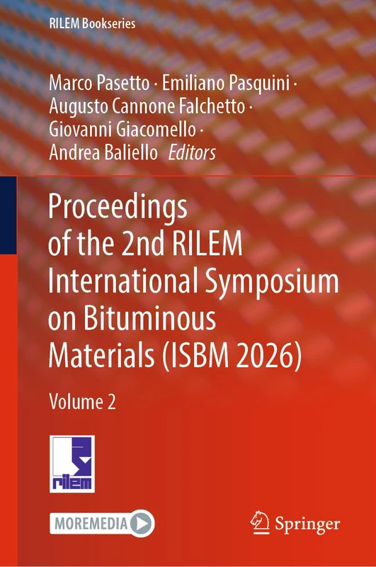 Proceedings of the 2nd RILEM International Symposium on Bituminous Materials (ISBM 2026): Volume 2: 75 (RILEM Bookseries, 75)