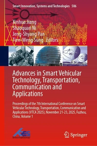Advances in Smart Vehicular Technology, Transportation, Communication and Applications: Proceedings of the 7th International Conference on Smart ... Innovation, Systems and Technologies, 506)