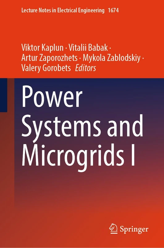 Power Systems and Microgrids I (Lecture Notes in Electrical Engineering, 1674)