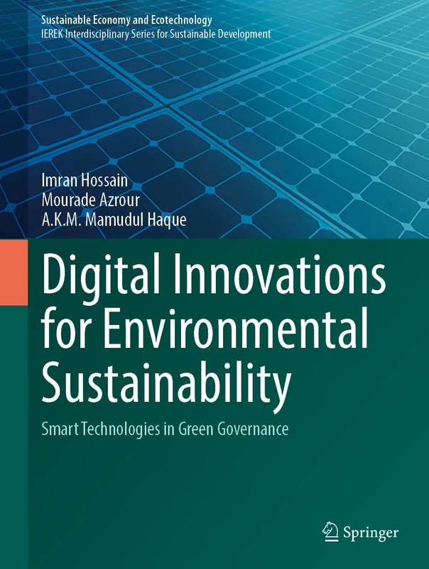 Digital Innovations for Environmental Sustainability: Smart Technologies in Green Governance (Sustainable Economy and Ecotechnology)