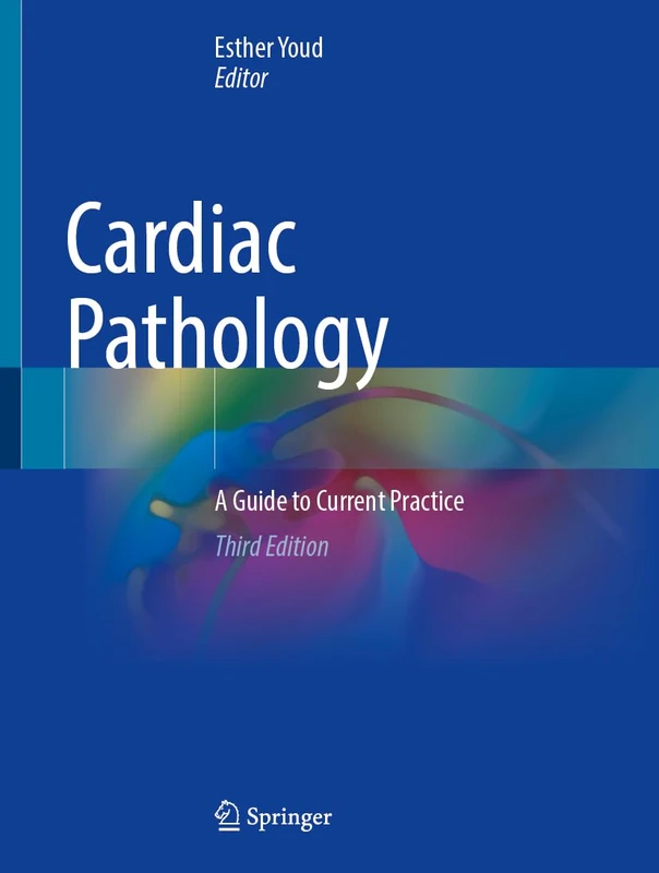 Cardiac Pathology: A Guide to Current Practice