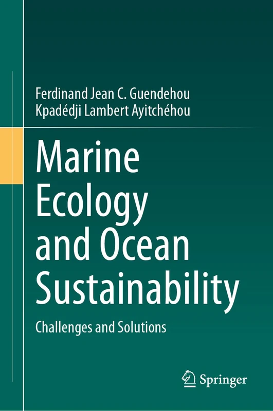 Marine Ecology and Ocean Sustainability: Challenges and Solutions