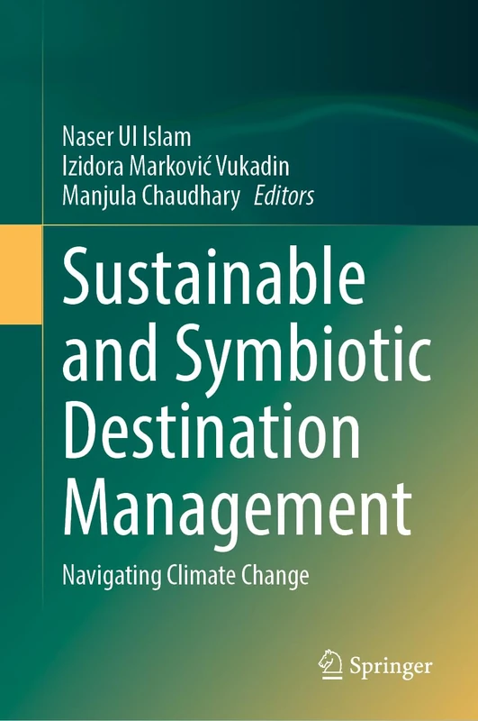 Sustainable and Symbiotic Destination Management: Navigating Climate Change