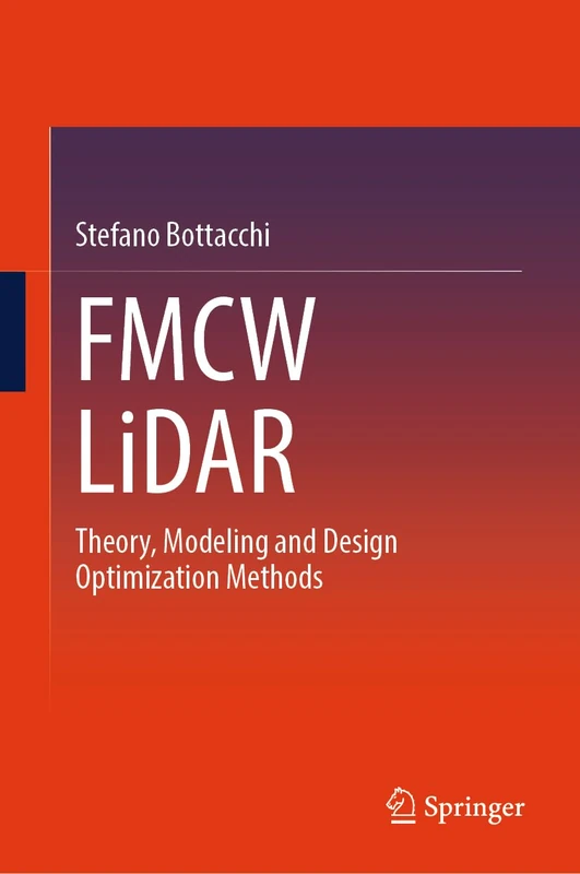 FMCW LiDAR: Theory, Modeling and Design Optimization Methods