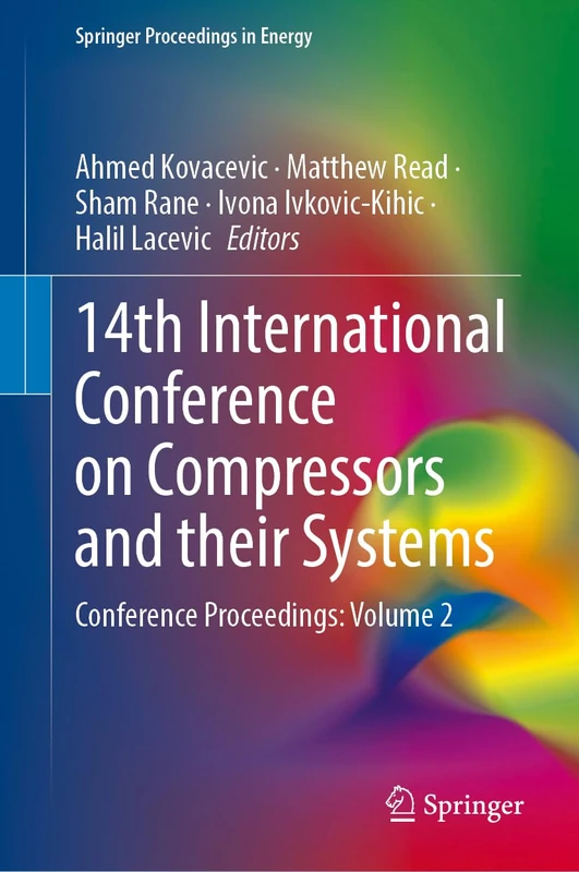 14th International Conference on Compressors and their Systems: Conference Proceedings: Volume 2 (Springer Proceedings in Energy)