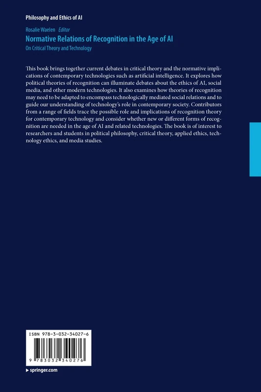 Normative Relations of Recognition in the Age of AI: On Critical Theory and Technology (Philosophy and Ethics of AI, 2)