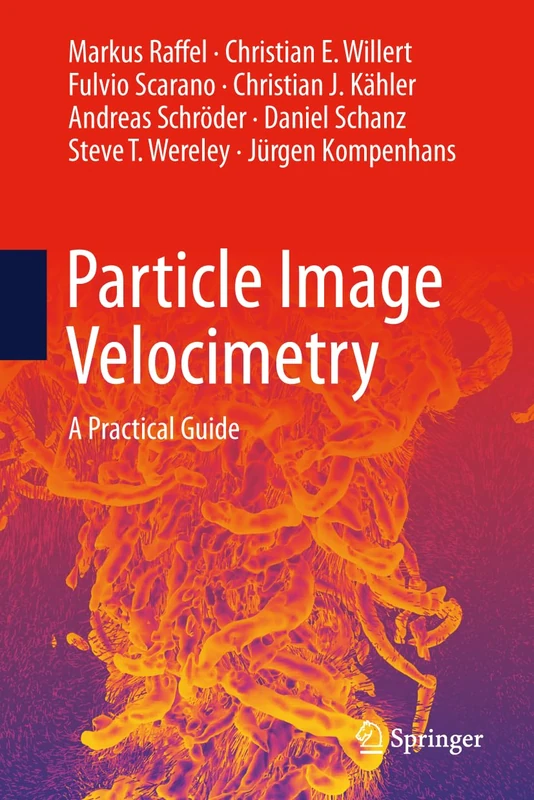 Particle Image Velocimetry: A Practical Guide - Springer