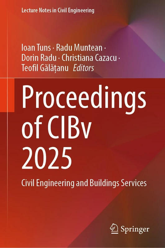 Proceedings of CIBv 2025: Civil Engineering and Buildings Services: 903 (Lecture Notes in Civil Engineering, 903)