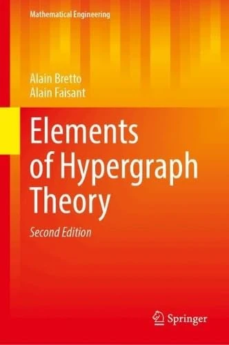 Elements of Hypergraph Theory (Mathematical Engineering)