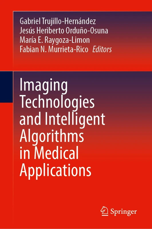 Imaging Technologies and Intelligent Algorithms in Medical Applications