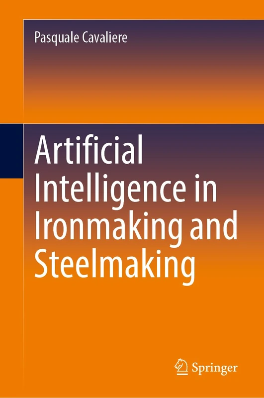 Artificial Intelligence in Ironmaking and Steelmaking