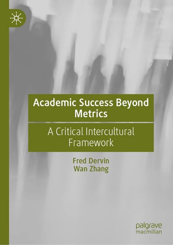 Academic Success Beyond Metrics: A Critical Intercultural Framework